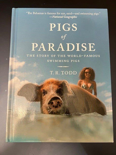 Pigs of Paradise by T.R. Todd